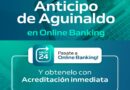 EL ANTICIPO AGUINALDO YA SE PUEDE SOLICITAR EN ONLINE BANKING